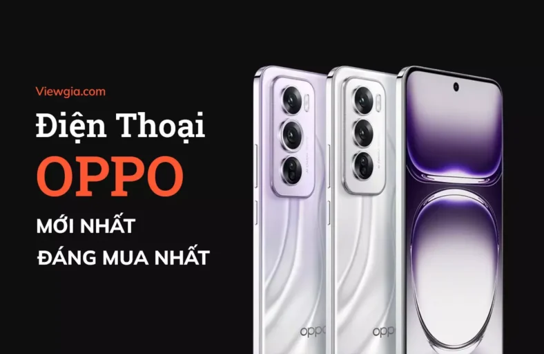 Top Điện Thoại Oppo Tốt Nhất 2024